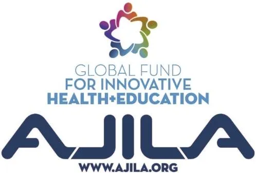 Global Fund For Innovative Healt+Education Ajila Www.ajila.org est une marque déposée par FONDS EUROPEEN D'ACTIONS POUR LA SANTE ET L'EDUCATION
