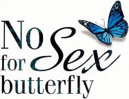 No Sex For Butterfly est une marque déposée par SCEA LES VIGNOBLES DOMINIQUE RICOME
