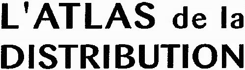 L'atlas De La Distribution est une marque déposée par GROUPE INDUSTRIE SERVICES INFO