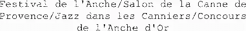Festival De L'anche/Salon De La Canne De Provence/Jazz Dans Les Canniers/Concours De L'anche D'or est une marque déposée par ASSOCIATION RESTANCO