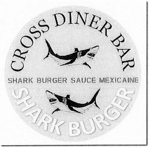 Cross Diner Bar Shark Burger Shark Burger Sauce Mexicaine est une marque déposée par KDA