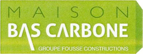 Maison Bas Carbone Groupe Fousse Constructions est une marque déposée par FOUSSE CONSTRUCTIONS