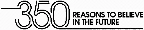 350 Reasons To Believe In The Future est une marque déposée par COMPAGNIE DE SAINT-GOBAIN