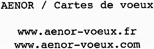 Aenor / Cartes De Voeux Www.aenor-Voeux.fr Www.aenor-Voeux.com est une marque déposée par GRAPHO 12