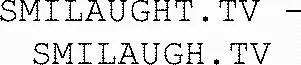 Smilaught.tv - Smilaugh.tv est une marque déposée par PHILIPPE VAILLANT ORGANISATION AUDIOVISUEL MULTIMEDIA (PVO)