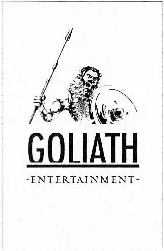 Goliath – Entertainment – est une marque déposée par GOLIATH ETHERTAINMENT