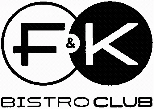 F&K Bistroclub est une marque déposée par D.L.C (F&K)