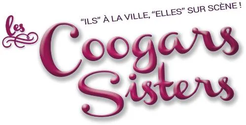*Ils* A La Ville, *Elles* Sur Scene ! Les Coogars Sisters est une marque déposée par SHOW PARADE PRODUCTIONS