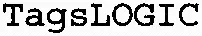 Tagslogic est une marque déposée par TLOGIC AUTOMATION EURL (TLOGIC AUTOMATION)