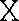 X est une marque déposée par NET1C (NET1C-NETWORK)