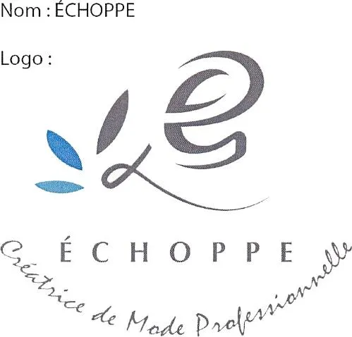 Echoppe E Echoppe Creatrice De Mode Professionnelle est une marque déposée par L'ECHOPPE