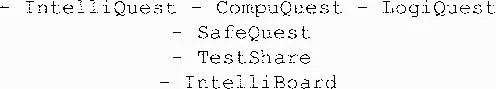 - Intelliquest - Compuquest - Logiquest - Safequest - Testshare - Intelliboard est une marque déposée par VALUESKILLS