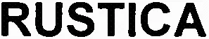 Rustica est une marque déposée par RUSTICA
