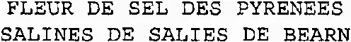 Fleur De Sel Des Pyrenees Salines De Salies De Bearn est une marque déposée par STE D'EXPLOITATION DES SALINES DE SALIES DE BEARN