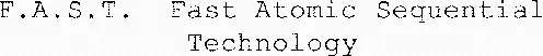F.a.s.t. Fast Atomic Sequential Technology est une marque déposée par UNITY SEMICONDUCTOR