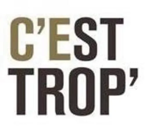 C Est Trop est une marque déposée par LES MAITRES VIGNERON ST TROPEZ