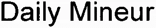 Daily Mineur est une marque déposée par PREMIERE FOIS PRODUCTIONS