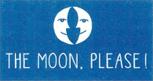 The Moon, Please! est une marque déposée par THE MOON PLEASE