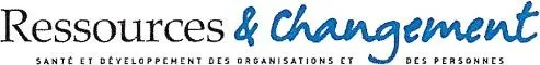 Ressources & Changement Santé Et Développement Des Organisations Et Des Personnes est une marque déposée par GROUPE RESSOURCES ET CHANGEMENT