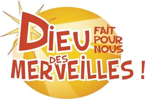 Dieu Fait Pour Nous Des Merveilles ! est une marque déposée par GROUPE CEPIA