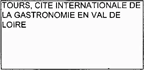 Tours, Cite Internationale De La Gastronomie En Val De Loire est une marque déposée par COMMUNE DE TOURS