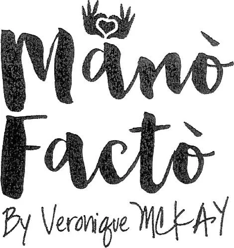 Manò Factò By Veronique Mckay est une marque déposée par MCKAY VERONIQUE