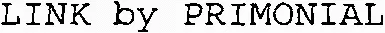 Link By Primonial est une marque déposée par PRIMONIAL INGENIERIE & DEVELOPPEMENT (PID)