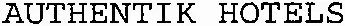 Authentik Hotels est une marque déposée par SOCIETE DE GESTION HOTELIERE (GESTOTEL)