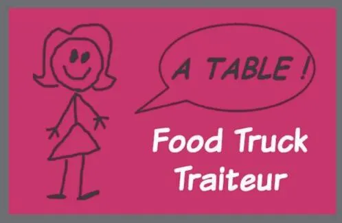 A Table ! Food Truck Traiteur est une marque déposée par A TABLE !
