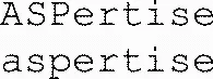 Aspertise Aspertise est une marque déposée par ASPERTISE