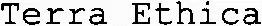 Terra Ethica est une marque déposée par ELITHIS SOLUTIONS (ELITHIS)