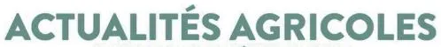 Actualites Agricoles est une marque déposée par LA COOPERATION AGRICOLE (LCA)