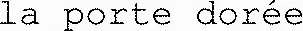 La Porte Dorée est une marque déposée par COMVCOM (SEXY PRIVE .COM)