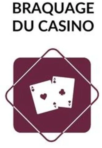 Braquage Du Casino est une marque déposée par THE GAME MDB