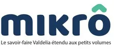 Mikro Le Savoir-Faire Valdelia Étendu Aux Petits Volumes est une marque déposée par VALDELIA