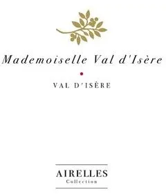 Mademoiselle Val D'isere Airelles Collection est une marque déposée par CLOS BELLEVARDE (Airelles Val d'Isère)