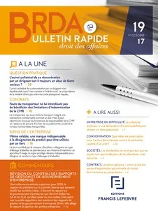 Brda Bulletin Rapide Droit Des Affaires est une marque déposée par SOCIETE DES EDITIONS FRANCIS LEFEBVRE