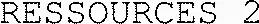 Ressources 2 est une marque déposée par RESSOURCES 2