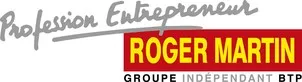 Profession Entrepreneur Roger Martin Groupe Independant Btp est une marque déposée par SA ROGER MARTIN