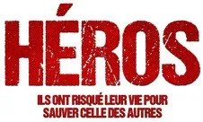 Heros Ils Ont Risque Leur Vie Pour Sauver Celle Des Autres est une marque déposée par 909 PRODUCTIONS