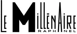 Le Millenaire Raphanel est une marque déposée par GROUPE RD