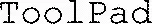 Toolpad est une marque déposée par TOOLPAD