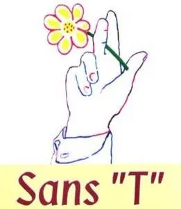 Sans "T" est une marque déposée par MUTUALITE FRANCAISE AVEYRON (MFA)