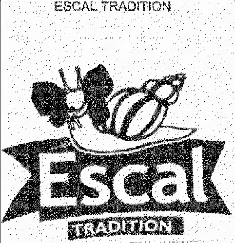Escal Tradition est une marque déposée par ESCAL ESCARGOT D'ALSACE (NUTRANA-LIESEL ESCARGOTS-LIESEL-ESCAL...)