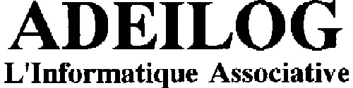 Adeilogh L'informatique Assiociative est une marque déposée par ASS DEVELOPPEMENT INFORMATIQUE LOGICIEL (ADILOG)