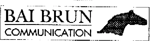Bai Brun Communication est une marque déposée par ETALONS CONSEIL (ETALONS BAI BRUN COMMUNICATION)