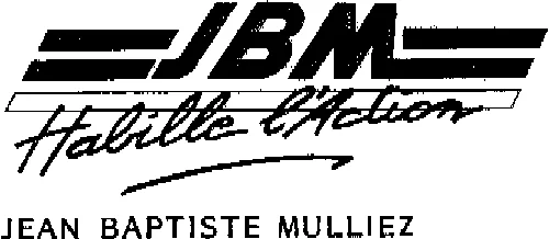 Jbm Habille L'action Jean Baptiste Mulliez est une marque déposée par GROUPE MULLIEZ-FLORY - GMF (SIMF)