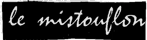 Le Mistouflon est une marque déposée par CHAPOUTON FLORENCE (LE MISTOUFLON)
