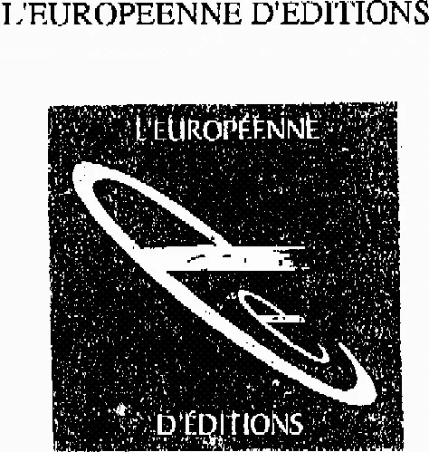Ee L'europeenne D'editions est une marque déposée par REGIMEDIA