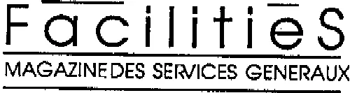 Facilities Magazine Des Services Generaux est une marque déposée par EDITION FRANCAISE  DE GUIDES (FACILITES)